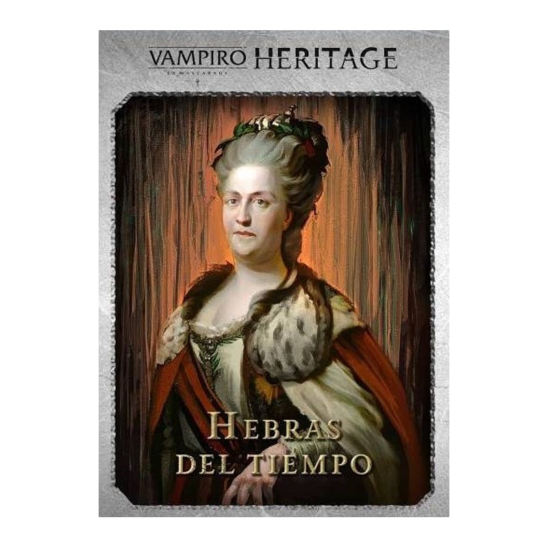 Vampiro: La Mascarada - Heritage: Hebras del Tiempo